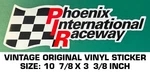 Phoenix International Raceway - Vintage Original Vinyl Decal Sticker Nhra. Fixed Price $10.11.