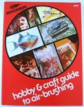 Badger "hobby & Craft Guide To Airbrushing Book. Fixed Price $7.38.