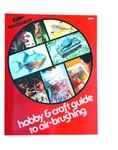 Badger Hobby & Craft Guide To Airbrushing Book. Fixed Price $6.00.