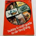 Vintage Badger Hobby & Craft Guide To Air Brushing (1978). Fixed Price $5.85.